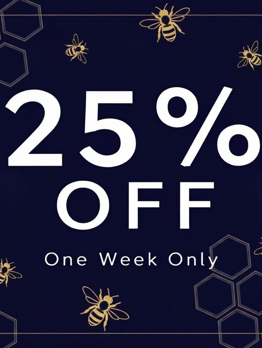 25% ONE WEEK SALE JUNE 16th THRU JUNE 23rd, BUNDLE FOR MORE SAVings 🐝🐝🐝